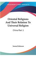 Oriental Religions And Their Relation To Universal Religion: China Part 1