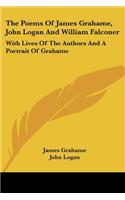 The Poems Of James Grahame, John Logan And William Falconer