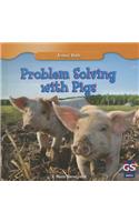 Problem Solving with Pigs