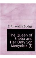 The Queen of Sheba and Her Only Son Menyelek