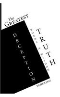 Greatest Truth Deception