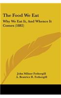 The Food We Eat