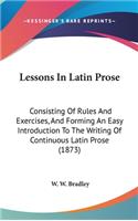 Lessons In Latin Prose