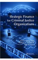 Strategic Finance for Criminal Justice Organizations