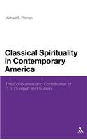 Classical Spirituality in Contemporary America