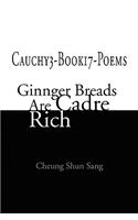 Cauchy3-Book17-Poems: Ginnger Breads Are Cadre Rich(English)