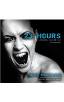 23 Hours: A Vengeful Vampire Tale