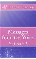 Messages from the Voice: Volume I