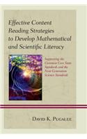 Effective Content Reading Strategies to Develop Mathematical and Scientific Literacy: Supporting the Common Core State Standards and the Next Generation Science Standards