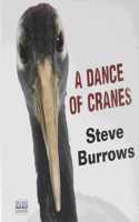 A Dance Of Cranes