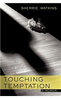 Touching Temptation