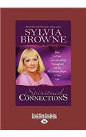Spiritual Connections: How to Find Spirituality Throughout All the Relationships in Your Life(English)