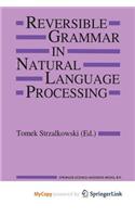 Reversible Grammar in Natural Language Processing