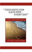 ''Thoughts for Each Step... Every Day'': (A Daily Devotional Guide)