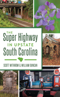 Super Highway in Upstate South Carolina