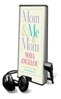 Mom & Me & Mom
