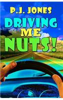 Driving Me Nuts!