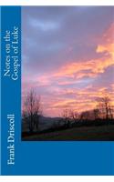 Notes on the Gospel of Luke: (English)