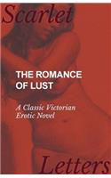 Romance of Lust - A Classic Victorian Erotic Novel
