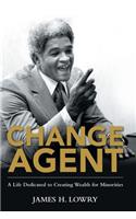 Change Agent: A Life Dedicated to Creating Wealth for Minorities