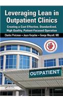 Leveraging Lean in Outpatient Clinics