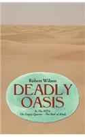 Deadly Oasis