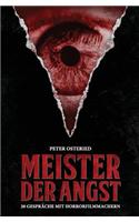 Meister der Angst: 20 Gespräche mit Horrorfilmmachern
