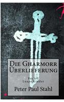 Die Gharmorr Ueberlieferung