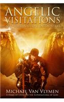 Angelic Visitations and Supernatural Encounters