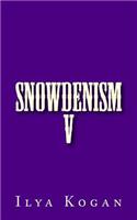 SNOWDENISM v