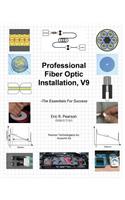 Professional Fiber Optic Installation, v.9