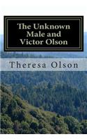 The Unknown Male and Victor Olson