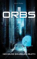Orbs: A Science Fiction Thriller: A Science Fiction Thriller