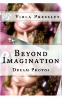 Beyond Imagination: Dream Photos