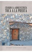 Cuando la adolescencia toca a la puerta