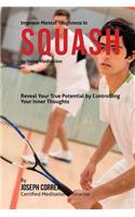 Improve Mental Toughness in Squash by Using Meditation