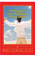 Inquiry Into Human Motivation