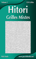 Hitori Grilles Mixtes - Volume 1 - 159 Grilles: (1 Hitori)
