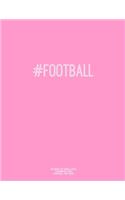 Notebook for Cornell Notes, 120 Numbered Pages, #FOOTBALL, Pink Cover