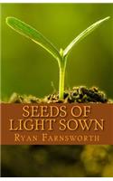 Seeds of Light Sown