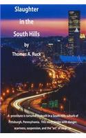 Slaughter in the South Hills