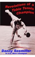 Revelations of a Ping-Pong Champion
