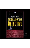 The Dollar-A-Year Detective Lib/E: A Jack Starkey Mystery(2 Jack Starkey)