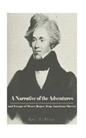 Narrative of the Adventures and Escape of Moses Roper, from American Slavery