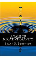 A Tale of Negative Gravity
