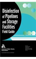 Disinfection of Pipelines and Storage Facilities Field Guide
