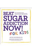 Beat Sugar Addiction Now! for Kids