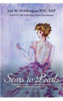 Scars to Pearls