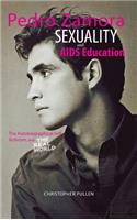 Pedro Zamora, Sexuality, and AIDS Education