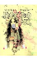 Visual Funk: Jim Mahfood Art